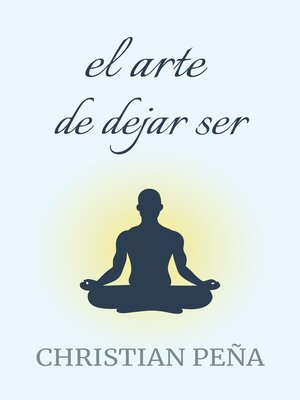 cover image of el arte de dejar ser